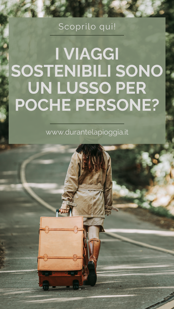 PIN viaggi sostenibili sono un lusso